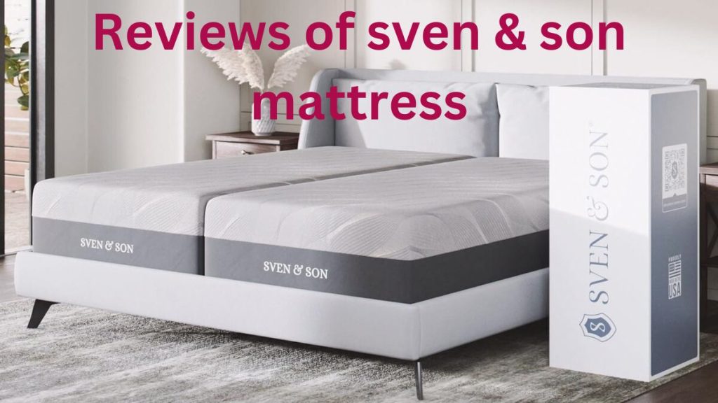 sven & son mattress reviews