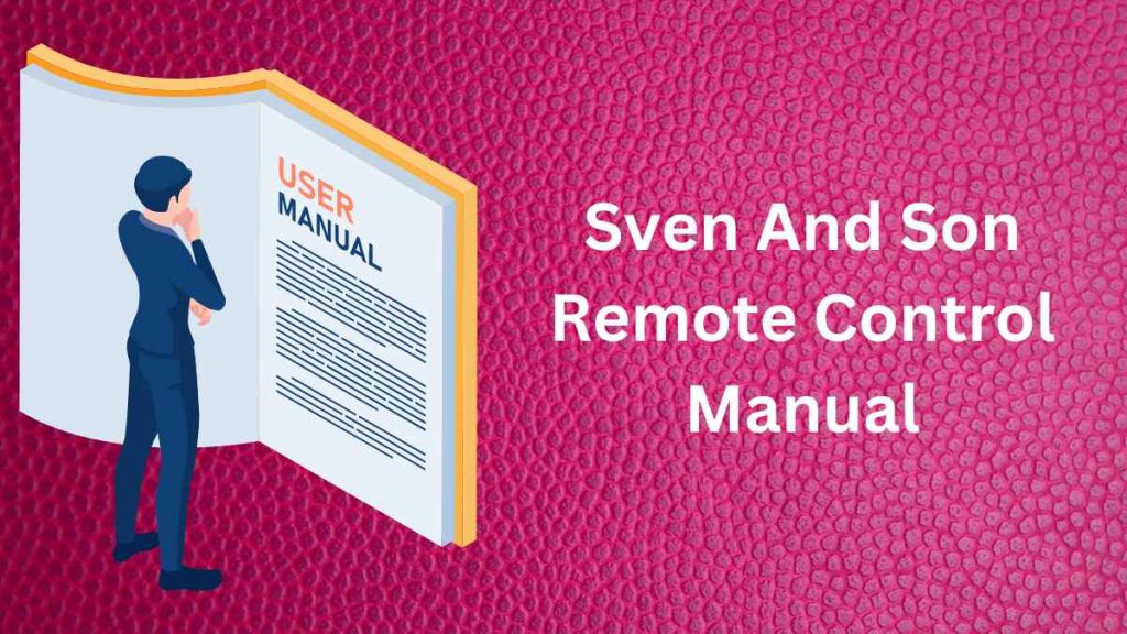 Sven And Son Remote Control Manual