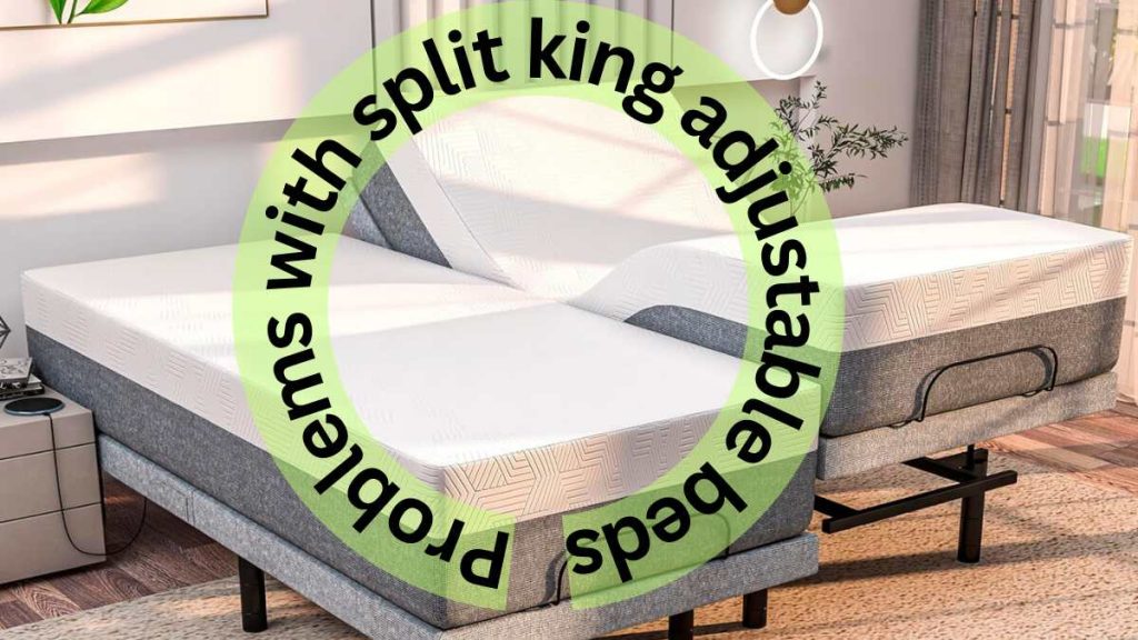 problems with split king adjustable beds