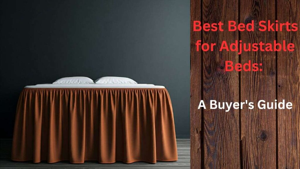 bed skirt for adjustable bed